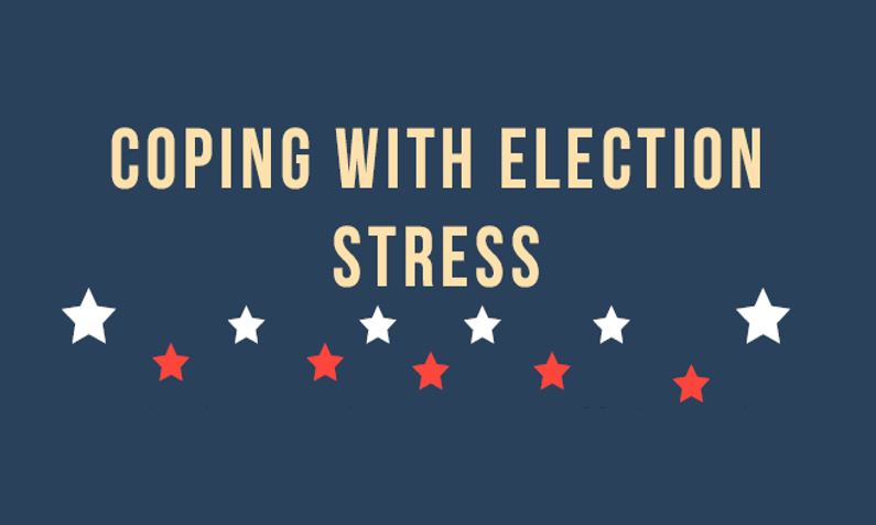 coping with election stress